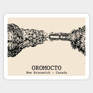 Oromocto - New Brunswick Magnet